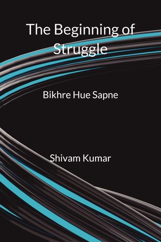 The Beginning of Struggle