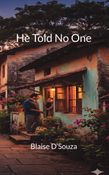 He Told No One