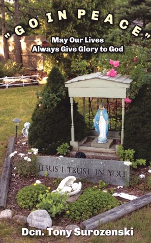 “Go in Peace”: May Our Lives Always Give Glory to God