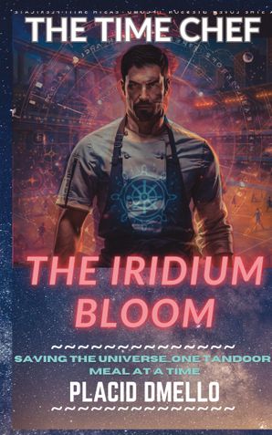 The Time Chef 1 : The Iridium Bloom