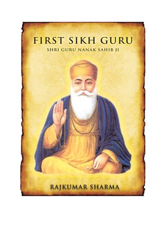 First Sikh Guru: Shri Guru Nanak Sahib Ji