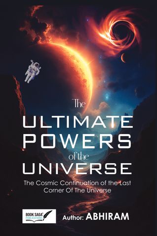 The Ultimate Powers of The Universe The Cosmic Continuation of The Last Corner Of  The Universe