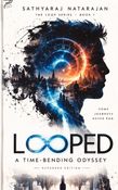 LOOPED: A Time-Bending Odyssey - Expanded Edition