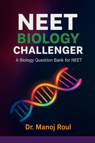 NEET Biology Challenger: Chapter-Wise MCQs with Answers.