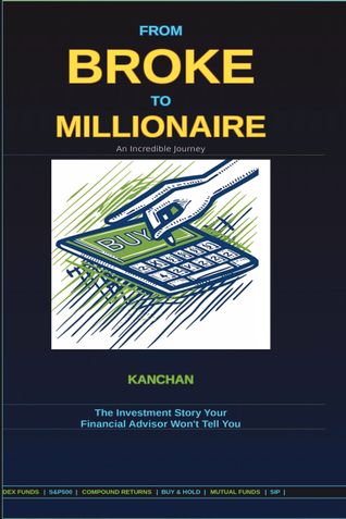 FROM BROKE TO MILLIONAIRE: An Incredible Journey