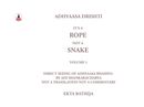 It's a Rope Not a Snake: Adhyaasa Drishti: Volume 1