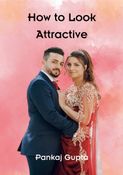 How to Look Attractive