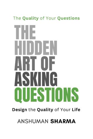 The Hidden Art of Asking Questions