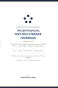 The Certified-Level Soft Skills Trainer Handbook