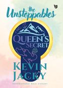 The Unstoppables: A tale of Queen's secret