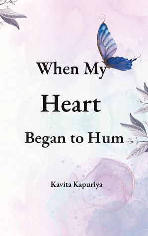 When My Heart Began to Hum