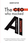 The CEO who mocked AI  (until it made him millions)