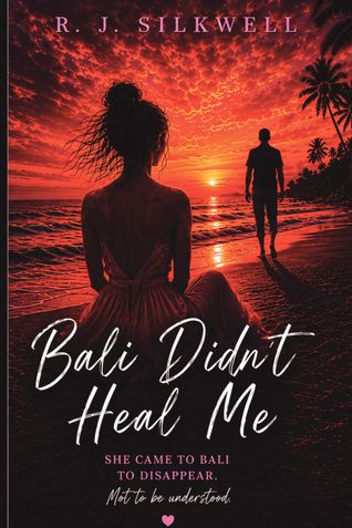 Bali Didn’t Heal Me