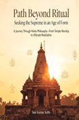 Path Beyond Ritual: Seeking the Supreme in an Age of Form