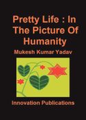 Pretty Life : In The Picture Of Humanity