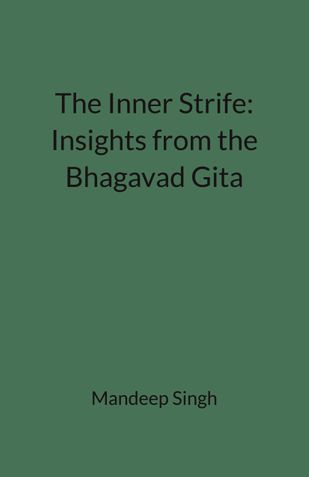 The Inner Strife: Insights from the Bhagavad Gita