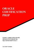 Study Guide for 1Z0-051: Oracle Database 11g: SQL Fundamentals I