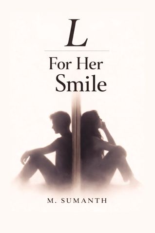 L — For Her Smile