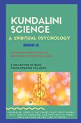 Kundalini science- a spiritual psychology- book 2