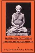 Biography of Yogiraj Sri Sri Shyama Charan Lahiri Mahasaya