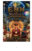 EMM (Earth) (Moon) (Mars) The Mandala Labyrinth Gold (ELIZA) Middle Grade (MG) Edition (Book-4)