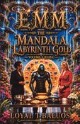 EMM (Earth) (Moon) (Mars) The Mandala Labyrinth Gold Volume-2 (ELIZA)