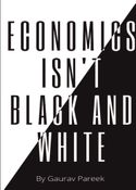 Economics isn't black and white