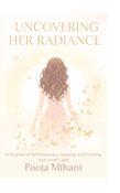 Uncovering Her Radiance