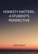 HONESTY MATTERS : A STUDENT'S PERSPECTIVE