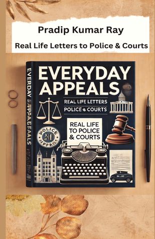 Everyday Appeals : Real-Life Letters to Police & Courts