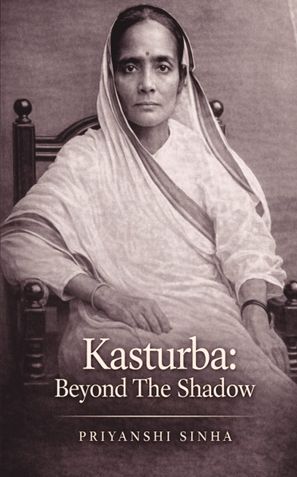 KASTURBA: BEYOND THE SHADOW
