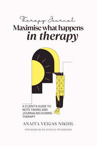Guided Therapy Journal: Maximise What Happens in Therapy- A Client's Guide to Note Taking During Therapy