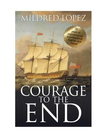 Courage To The End