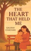 THE HEART THAT HELD ME