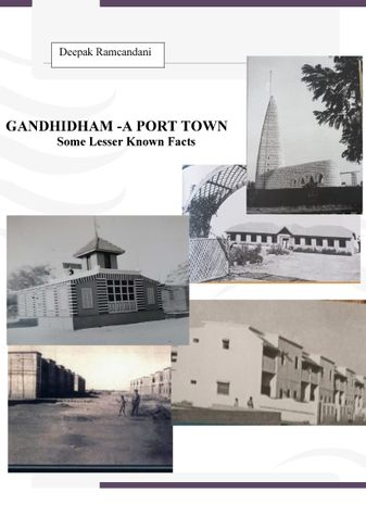 Gandhidham-A Port town, Some lesser Known Facts