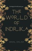 THE WORLD OF INDRIKA