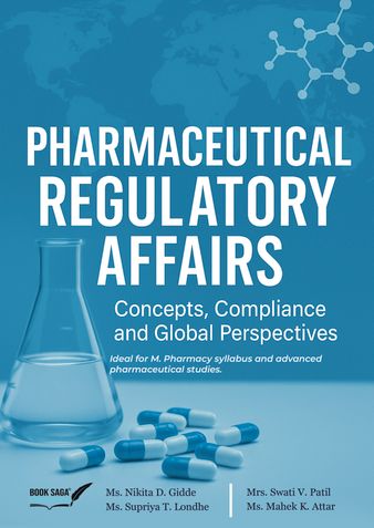 Pharmaceutical Regulatory Affairs: Concepts, Compliance and Global Perspectives