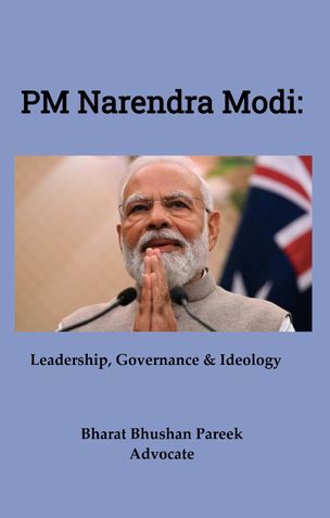 PM Narendra Modi: Leadership, Governance & Ideology