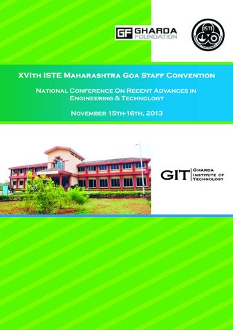 XVIth ISTE Maharashtra Goa Staff Convention   National Conference on Recent Advances in Engineering & Technology [Proceedings]   November 15th-16th, 2013