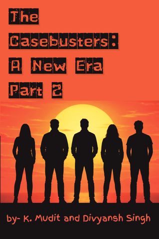 The Casebusters: A New Era Part 2
