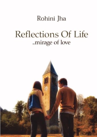Reflections of Life - mirage of love