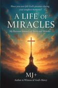 A LIFE OF MIRACLES