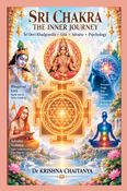 SRI CHAKRA- THE INNER JOURNEY