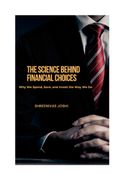 The Science Behind Financial Choices