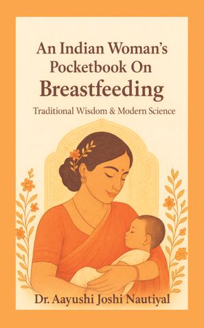 An Indian Woman's Pocketbook On Breastfeeding