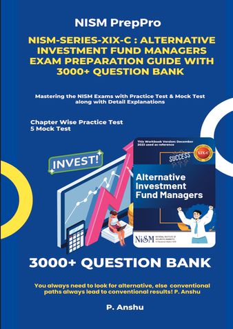 NISM-Series-XIX-C: Alternative Investment Fund Managers Exam Preparation Guide with 3000+ Question Bank