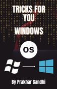 TRICKS FOR YOU : WINDOWS OS