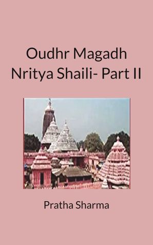 Oudhr Magadh Nritya Shaili-Part II