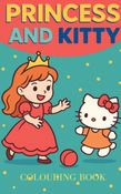 Princess and Kitty Coloring Book