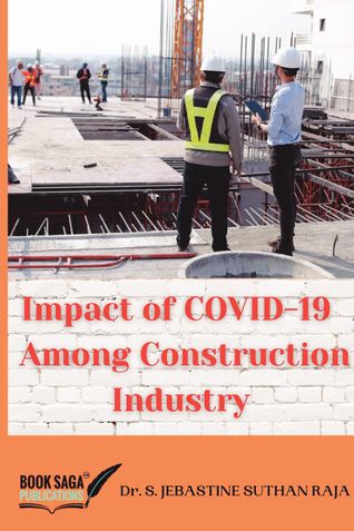 IMPACT OF COVID 19 AMONG CONSTRUCTION INDUSTRY